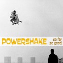 Power Shake - No More