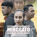 Edy Santoso - Minggato