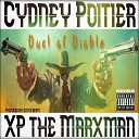 Cydney Poitier feat XP the Marxman - Duel at Diablo