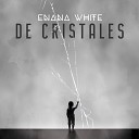 Enana White - De Cristales