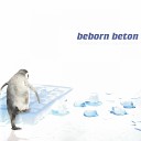 Beborn Beton - Phoenix Torpeur