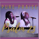 Pure Praise - Psalms 23