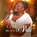 Anna Paula - Can o do Vale