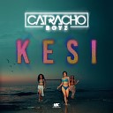 Catracho Boyz - Kesi Remix