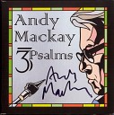 Andy Mackay (Bryan Ferry, Manzanera) - 04.Praise - Psalm 150