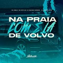 DJ AZEVEDO ORIGINAL DJ Edson Lukas feat MC 7BELO MC Rafa… - Na Praia Com Ela de Volvo