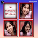 Ashok Bediya Monika Mundu - Dil Deewana Mastana