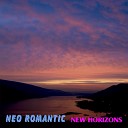 Neo Romantic - New Horizons