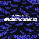 DJ PG7 011 Mc Mn - Automotivo Sonic Exe