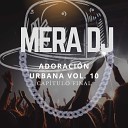 MERA DJ - Levantate Y Salvame