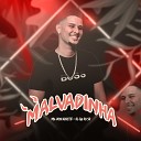 MC Don Kixote DJ Gh Do Sd - Malvadinha