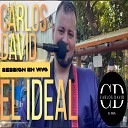 CARLOS DAVID EL IDEAL - Que No Pare Guarachero Manos de Tijera Que Vuelva Sabias Que No Me Querias Asi Fue Entre Amigos y Chamame En…