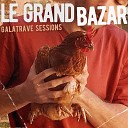 Le Grand Bazar - Fl che d or