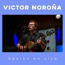 Victor Noro a - Cicatrices En Vivo