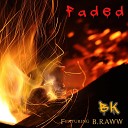 BK feat B RAWW - Faded