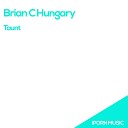 Brian C Hungary - Taunt