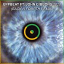 Uppbeat John Gibbons Back N Fourth - 2020 Back N Fourth Remix Radio Edit