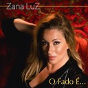 Zana Luz - O Fado