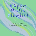 Happy Music Playlist - The Sun Will Help