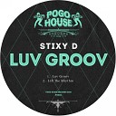Stixy D - Luv Groov