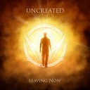 Uncreated - Leaving Now feat Robert Enforsen Electro Spectre…