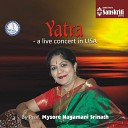 Mysore G N Nagamani Srinath - Varnam Kalyani Adi Live