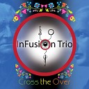 Infusion Trio feat Tompos K tya - Fel ltem a kemenc re