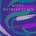Happy Instrumentals - Celebrating Joy