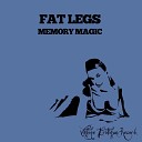 Fat Legs - Memory Effect