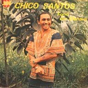 Chico Santos - O mist rio da vida