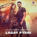 Falak Shabir Sarah Khan - Lagay Pyari