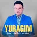 Bahriddin Zuhriddinov - Yuragim