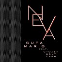 Supa Mario feat C Dash bout Cash - Neva