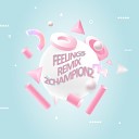2champion2 - Feelings Remix