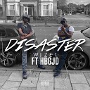 Wize1 feat HBG JD - Disaster