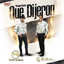 Tony Robles El Kora - Tanto Que Dijeron