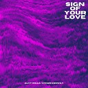 Ethan Conway Alvy Willa - Sign of Your Love