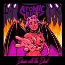 Atomic Riot - Dance with the Devil