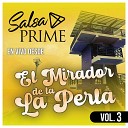 Salsa Prime Carlos Mantilla Y Orq - Tu No Me Dejas Ser Feliz