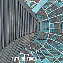 Helen Strickland - Future Train