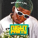 Skykid lal - Night Party