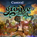 castral Tunup Squad - Groove Town
