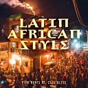 Ciju Bless feat Pipe Roots - Latin Africa Style
