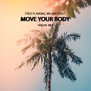 Fred Flaming Wiliam Price - Move Your Body Extended House Mix