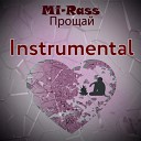 Mi Rass - Прощай Instrumental