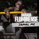 Jamal MC - Baixada Fluminense