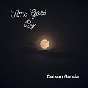 Colson Garcia - I Got It