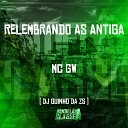 DJ Guinho da ZS feat MC GW - Relembrando as Antiga