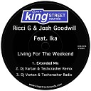Ricci G Josh Goodwill feat Ika - Living For The Weekend DJ Vartan Techcrasher…