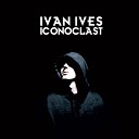 Ivan Ives - Soul Ft O C D I T C